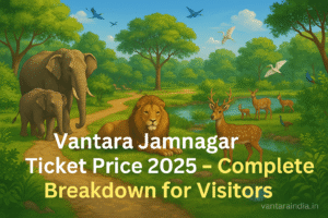 Vantara Jamnagar Ticket Price